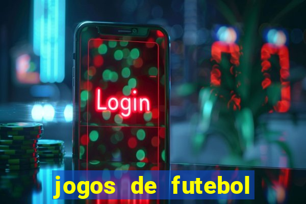 jogos de futebol com dinheiro infinito